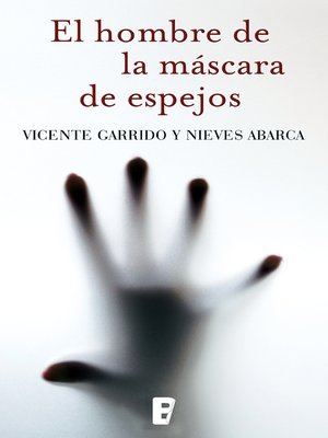 cover image of El hombre de la mascara de espejos